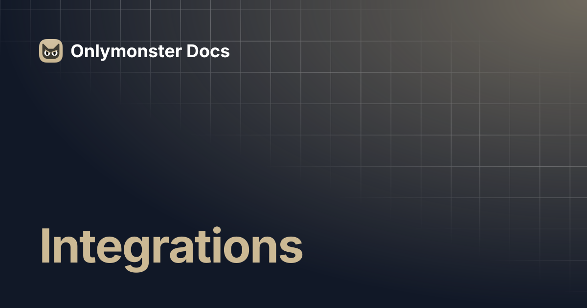 Integrations | Onlymonster Docs