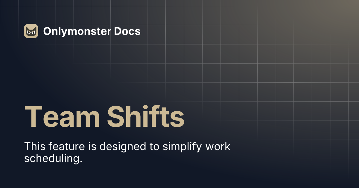 Shifts | Onlymonster Docs
