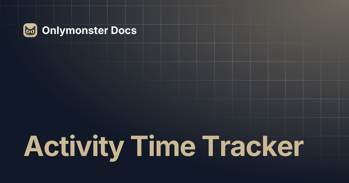 Activity Time Tracker | Onlymonster Docs