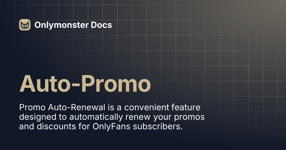 Promo Auto-Renewal | Onlymonster Docs